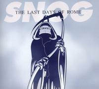 Snog - Last Days Of Rome,The (Album) 19 Tracks (Aust Excl