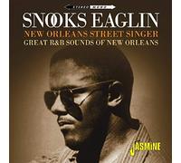 Eaglin, Snooks - New Orleans Street Singer - Great R&B Sounds of New Orleans