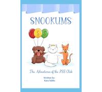 Snookums: The PSS Club (ALL THINGS SNOOKUMS)