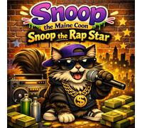 Snoop Catty Cat: Snoop the Maine Coon, Snoop the Rap Star