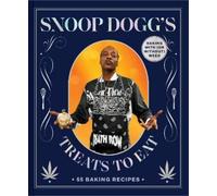 Snoop Dogg Snoop Dogg’s Treats to Eat (Tapa dura) Snoop Dogg Presents