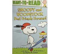 Snoopy and Woodstock: Best Friends Forever! (Ready-to-Read Level 2) (Peanuts)