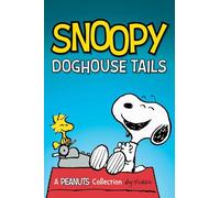 SNOOPY DOGHOUSE TALES: Volume 18 (Peanuts Kids)