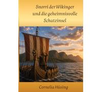Snorri der Wikinger und die geheimnisvolle Schatzinsel
