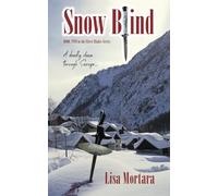 Snow Blind: Book Two in the Silver Blades Series