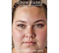 SNOW BUNNY: The Diary of Jamie Anderson