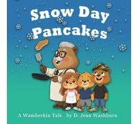Snow Day Pancakes (The Wamberkin Tales)