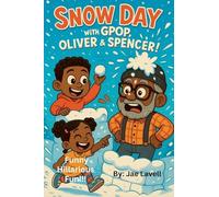 Snow Day with Gpop, Oliver & Spencer