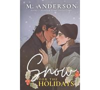Snow for the Holidays: A Cozy MM Romance About Second Chances and Snowed-In Love (Warner Park Collection)
