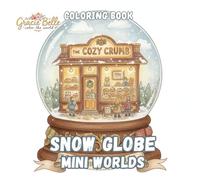 Snow Globe Mini Worlds Coloring Book: Enchanting Winter Scenes and Magical Mini Worlds to Color and Dream
