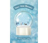 Snow Globe Romance: A Leavenworth Love Story