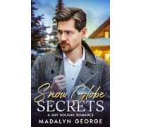 Snow Globe Secrets: A Gay Holiday Romance (Winter Secrets)