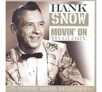 Snow, Hank - Movin' on the Glory