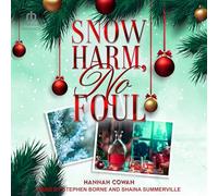 Snow Harm, No Foul: 1 (Snowbell Ridge)