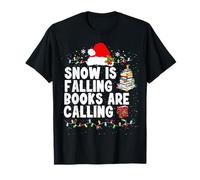 Snow is Falling Books Are Calling Camiseta