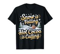 Snow Is Falling Hot Cocoa Is Calling Invierno Acogedor |- Camiseta