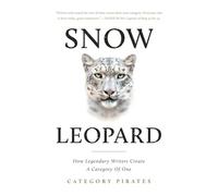Snow Leopard: How Legendary Writers Create A Category Of One