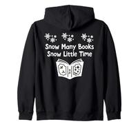 Snow Many Books Snow Little Time Reading Christmas Book Club Sudadera con Capucha