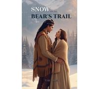 Snow on the Bear's Trail (The Frontier Hearts Series)