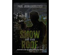 Snow on the Roof: Another Case of Detective Lyle Odell: 5