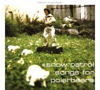 Snow Patrol - Songs for Polar Bears [Vinilo]