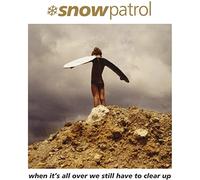 Snow Patrol - When Its All Over We Still Have To Clear Up (LP + 7" Vinyl)