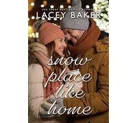 Snow Place Like Home: A Christmas Novel
