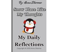 Snow Place Like My Thoughts: My Daily Reflections