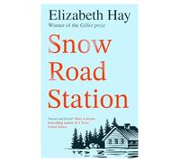 Snow Road Station: A New Yorker best book by an award-winning author