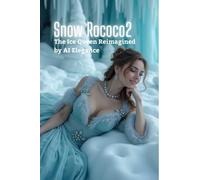 Snow Rococo 2: The Ice Queen Reimagined by AI Elegance