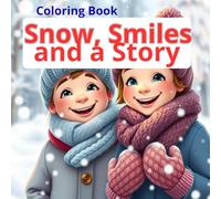 Snow, smiles and a Story: Winter Adventures in Every Page (Seasons of Wonder Series)