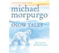 Snow Tales (rainbow Bear And Little Albatross) (ebook)