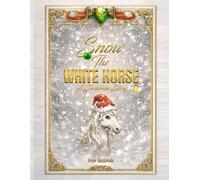 Snow the White Horse
