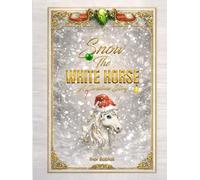 Snow the White Horse
