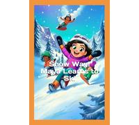 Snow Way! Maya Learns to Ski