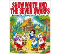 Snow white and the seven dwarfs: Adapted for children aged 0 to 3 (Collection of classic stories adapted for children ages 0 to 3)