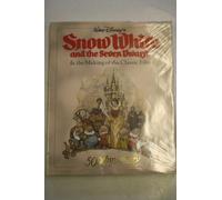 "Snow White and the Seven Dwarfs" and the Making of the Classic