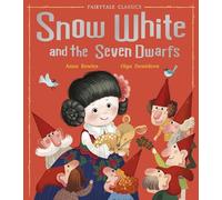 Snow White and the Seven Dwarfs (Fairytale Classics)