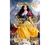 Snow White and the Seven Rogues: a Snow White Retelling: A Wolf Shifter Fairy Tale Retelling of Snow White