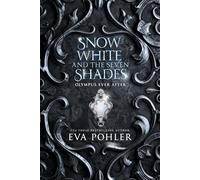 Snow White and the Seven Shades (Olympus Ever After)