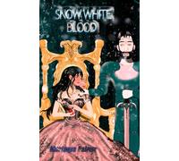 Snow White Blood: Heart-Throbbing Fairy Tales: 1