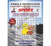 Snowboard - Parole Intrecciate: Passatempo mentale perfetto per viaggi, relax e pause (Parole intrecciate - Sport)