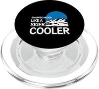 Snowboarder Like A Skier Only Cooler Winter Sports |---- PopSockets PopGrip para MagSafe