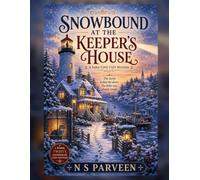 Snowbound at the Keeper's House: A Sable Cove Cozy Mystery (The Sable Cove Cozy Mystery series)
