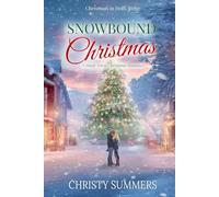 Snowbound Christmas: A Small Town Christmas Romance (Christmas in Holly Ridge)