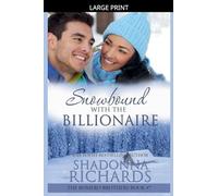 Snowbound with the Billionaire: 7 (The Romero Brothers (Billionaire Romance))