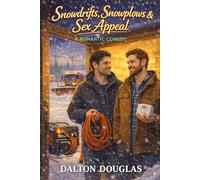 Snowdrifts, Snowplows & Sex Appeal: A Romantic Comedy: 47 (A Matchmaker Moms Romance)
