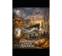 Snowdrops Across the Atlantic (Snowdrops Trilogy)