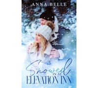 Snowed In At Elevation Inn