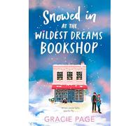 Snowed in at the Wildest Dreams Bookshop: New for 2025, a gorgeously cosy YA rom-com: Book 2
